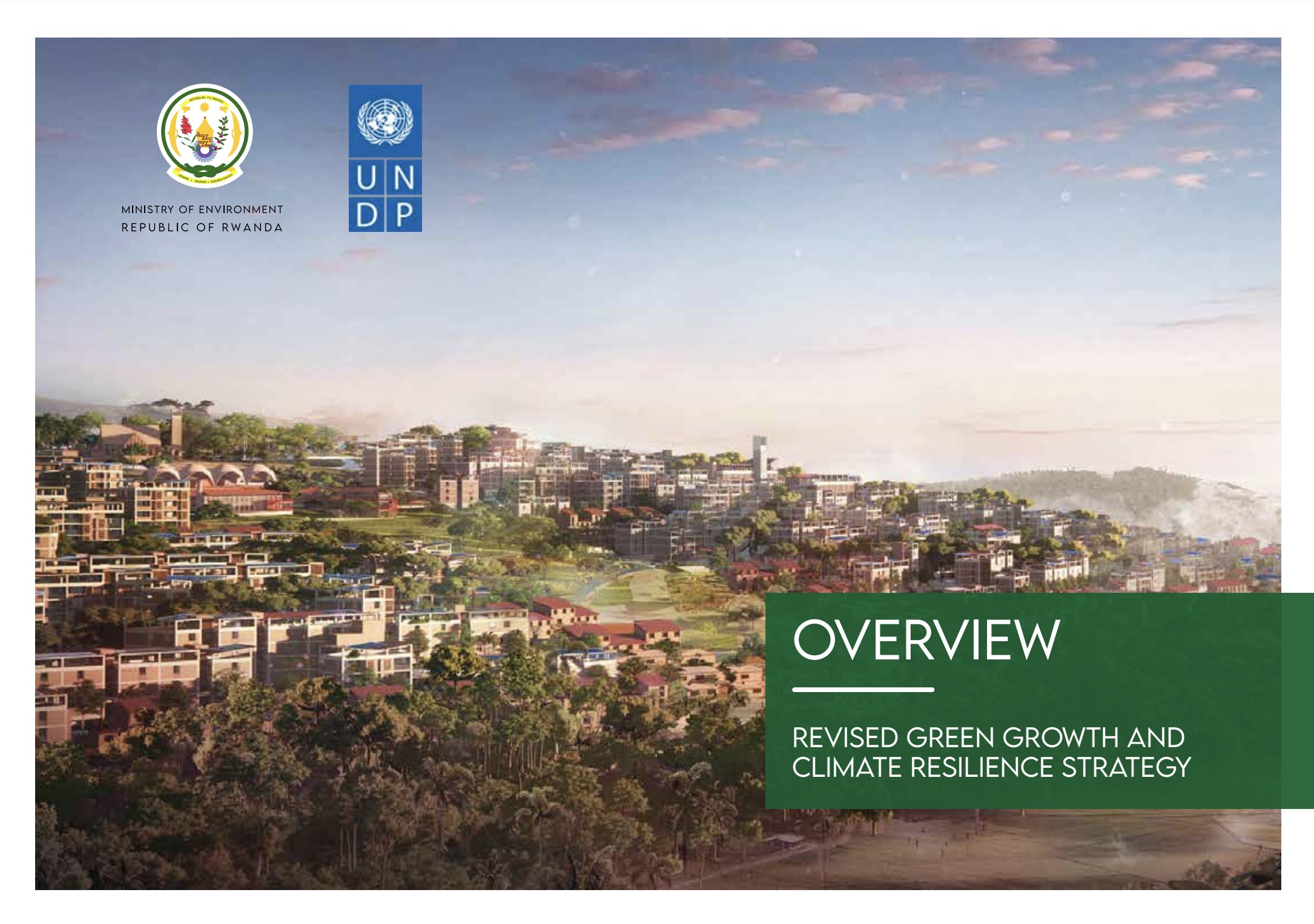 RWANDA LAUNCHES REVISED GREEN GROWTH AND CLIMATE RESILIENCE STRATEGY